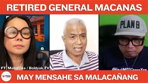 general macanas|Retired general charged for spreading false info.